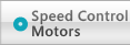 Speed Control Motors